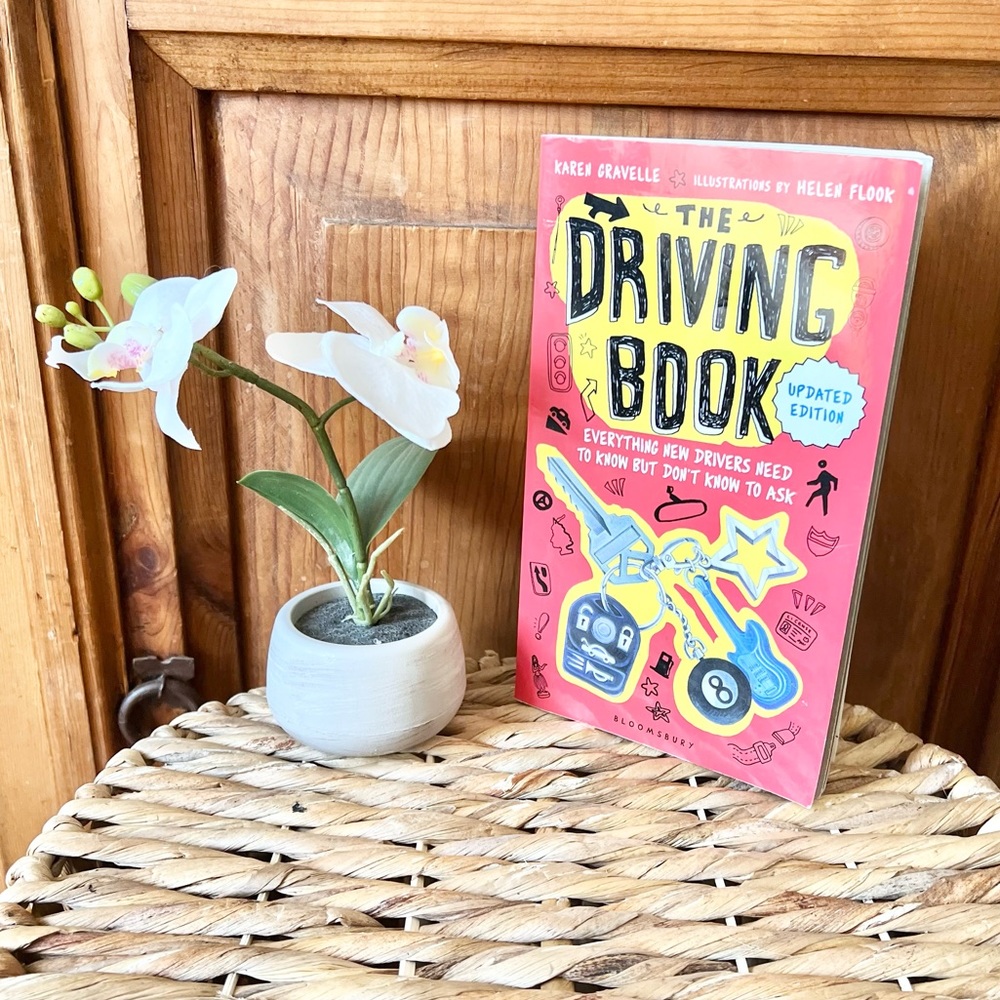 The Driving Book Everything New Drivers Need To Know But Don’t Know To Ask